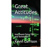 Great Attitudes: Instrument Flying Tips and Techniques