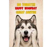 Great Auntie 80th Birthday Card (Funny Surprised Alaskan Malamute Dog)