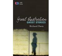 Great Australian Ghost Stories (Great Australian Stories)