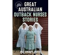 Great Australian Outback Nurses Stories