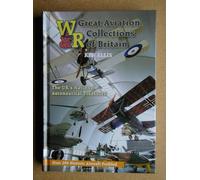 Great Aviation Collections Of Britain: The UK's National Treasures and Where to Find Them