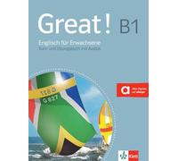 Great! B1: Englisch für Erwachsene. Kurs- und Übungsbuch + 2 Audio-CDs