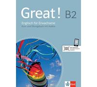 Great! B2 Lehr- und Arbeitsbuch + 2 Audio-CDs: Englisch für Erwachsene. Kurs- und Übungsbuch mit 2 Audio-CDs