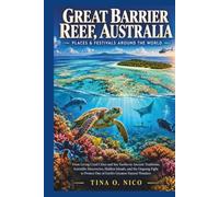 GREAT BARRIER REEF, AUSTRALIA PLACES & FESTIVALS AROUND THE WORLD: 16 (people and places around the world)