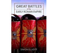 Great Battles of the Early Roman Empire