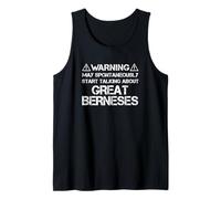 Great Bernese Warning May Start Talking About Great Berneses Tank Top