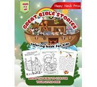 Great Bible Stories Coloring Book For Kids: 70 Pages of Fun Bible Stories, Large Coloring Sheets, Memory Bible Verses and Creative Mazes to Help Young Hearts Grow in Faith