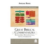 Great Biblical Commentators: Biographies, Methodologies, and Contributions