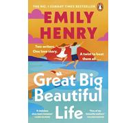 Great Big Beautiful Life: The new #1 Sunday Times bestselling romance from the author of Beach Read