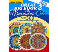 Great Big Book 2 Of Mandalas To Color - Over 300 Mandala Coloring Pages - Vol. 7,8,9,10,11 & 12 Combined: 6 Book Combo - Ranging From Simple & Easy To ... - Kaleidala - Adult Coloring Books Pages)