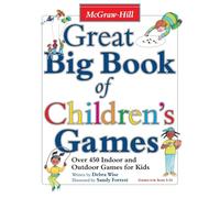 Great Big Book of Children's Games: Over 450 Indoor and Outdoor Games for Kids (EDUCATION/ALL OTHER)