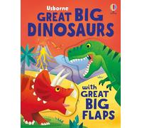 Great Big Dinosaurs (with great big flaps)