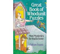Great Book of Whodunnit Puzzles: Mini-mysteries for You to Solve