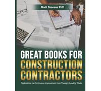 Great Books for Construction Contractors: Continuous Improvement Applications from Thought-Leading Works