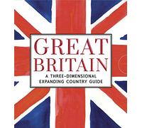 Great Britain: A Three-Dimensional Expanding Country Guide