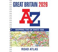 Great Britain A-Z Road Atlas 2026 (A4 Spiral) : Easy to Read Map of Great Britain in A4 Size with Spiral Binding