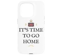 GREAT BRITAIN BRITISH PRIDE PATRIOT SUPPORTER GO HOME TIME Case for iPhone 15 Pro
