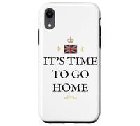 GREAT BRITAIN BRITISH PRIDE PATRIOT SUPPORTER GO HOME TIME Case for iPhone XR