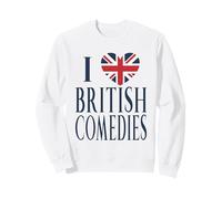 Great Britain Flag Heart I Love British Comedies Sweatshirt