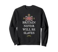 GREAT BRITAIN GB PATRIOTS UK PROUD BRITISH PRIDE NOT SLAVES Sweatshirt