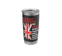 Great Britain - So Great Even Those Who Hate It Won’t Leave Stainless Steel Insulated Tumbler