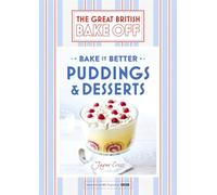 Great British Bake Off - Bake it Better (No.5): Puddings & Desserts (The Great British Bake Off: Bake It Better)
