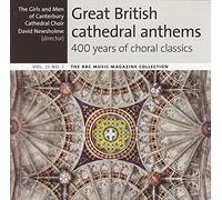 Great British Cathedral Anthems - 400 Years Of Choral Classics