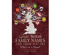 Great British Family Names and Their History: What's in a Name?