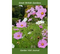 Great British Gardens: Garden Visit Journal