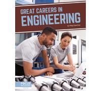 Great Careers in Engineering
