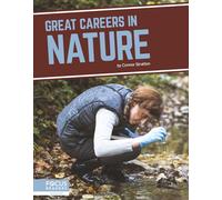 Great Careers in Nature (Great Careers)