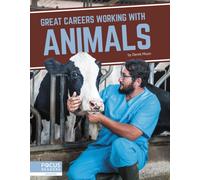 Great Careers Working with Animals