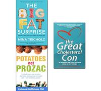 Great cholesterol con, big fat surprise and potatoes not prozac 3 books collection set