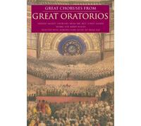 GREAT CHORUSES FROM GREAT ORATORIOS