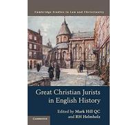 Great Christian Jurists in English History (Law and Christianity)
