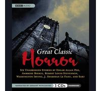 Great Classic Horror: Six Unabridged Stories