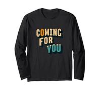 Great Coming for You Emblem for Statement Lovers Long Sleeve T-Shirt