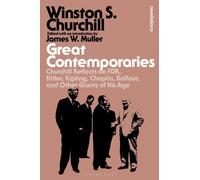 Bloomsbury Revelations Ser.: Great Contemporaries : Churchill Reflects on ...