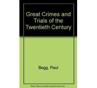 Great Crimes and Trials of the Twentieth Century