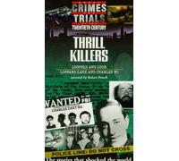 Great Crimes & Trials of the 2 - Great Crimes & Trials:Thrill Killers [VHS]