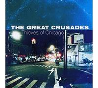 Great Crusades, The - Thieves Of Chicago