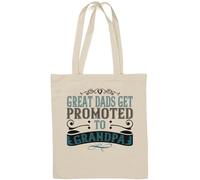 Great dads get Promoted to Grandpa Father's Day Parent Slogan Natural Cotton Tote Bag White