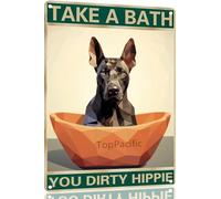 Great Dane 8x12 Inch Aluminum Sign for Dog Lovers Take A Bath You Dirty Hippie-Vintage Retro Dog Metal Wall Art,Dog Hippie Metal Tin Sign for Home Toilet Bathroom