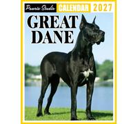Great Dane Calendar 2027: Weekly Planner for Dog Lovers, Training, and Great Dane Owners