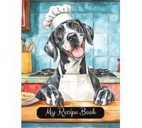 Great Dane Chef Blank Cooking Recipe Book: Blank Recipe Notebook To Write In | 8.5x11 Inches | Room For 100 Recipes | 107 Pages | Gift For Mom, ... Of The Family For Birthday Or Christmas