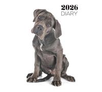 GREAT DANE DOG 2026 DIARY AND JOURNAL: 52 WEEK PER VIEW