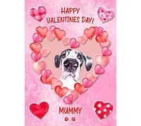 Great Dane Dog Valentines Day Card (Happy Valentines, Mummy)