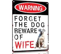 Great Dane Funny Metal Garage Signs For Men Room Decor Little Man Cave Sign Vintage Bar Home Pub Office Wall Decorations,Forget The Dog Beware Of Wife Tin Signs 8x12 Inch