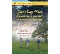 Great Day Hikes on North Carolina's Mountains-to-Sea Trail by Jim Grode (English