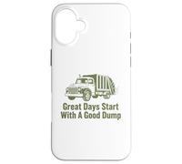 Great Days Start With A Good Dump Garbage Truck Case for iPhone 16 Plus